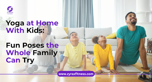 Yoga at Home With Kids: Fun Poses the Whole Family Can Try