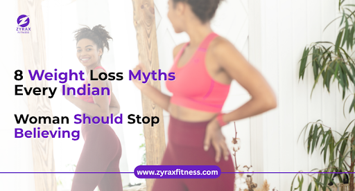 8 Weight Loss Myths Every Indian Woman Should Stop Believing