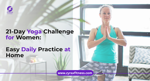 21-Day Yoga Challenge for Women: Easy Daily Practice at Home