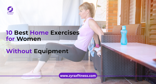 10 Best Home Exercises for Women Without Equipment