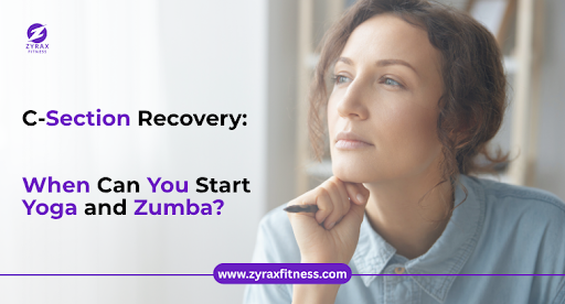 C-Section Recovery: When Can You Start Yoga and Zumba?