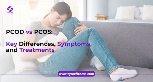 PCOD vs PCOS: Key Differences, Symptoms, and Treatments