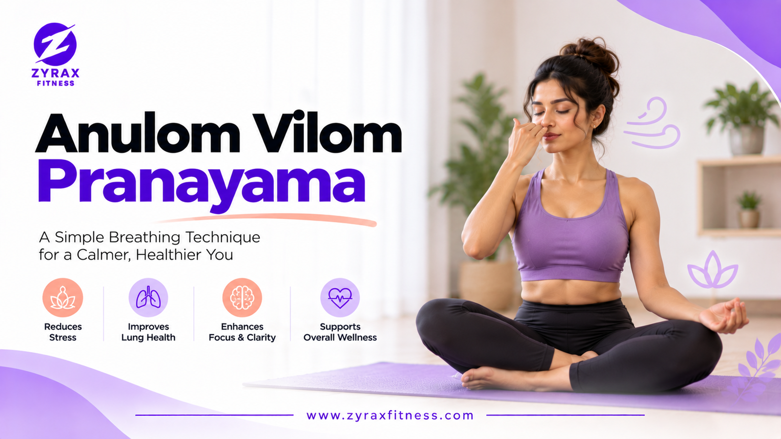 Anulom Vilom Pranayama: Steps, Benefits and How to Practise Safely